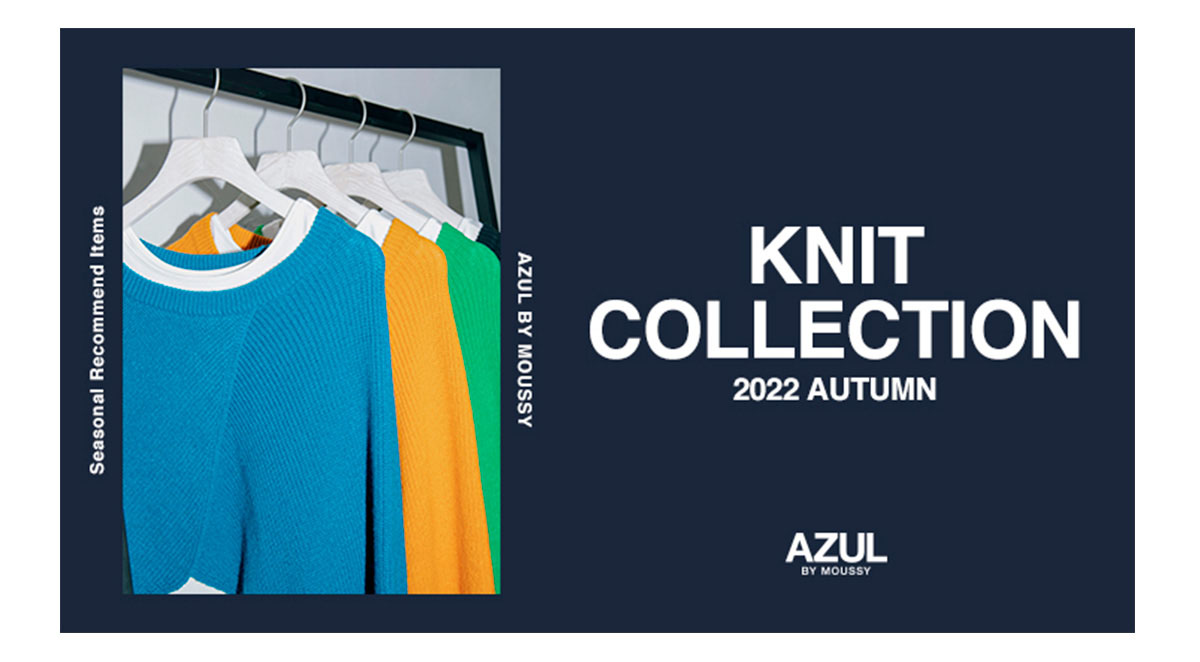 AZUL BY MOUSSY KNIT COLLECTION 2022 AUTUMN
