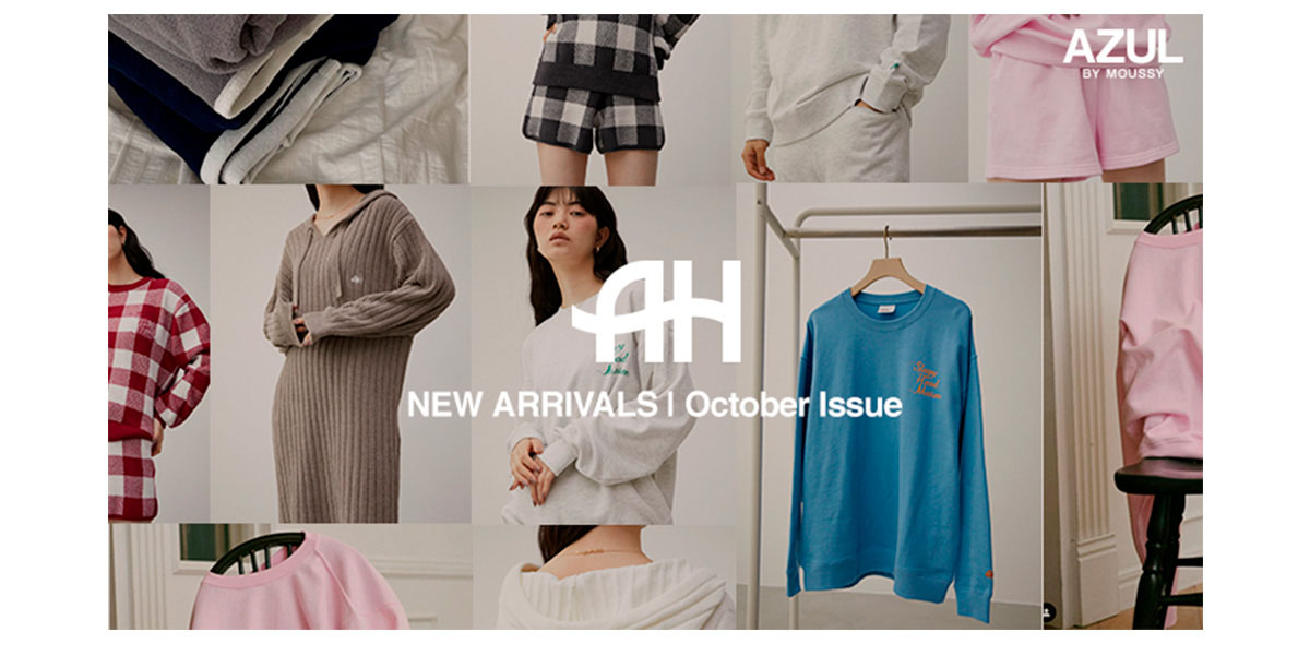AZUL HOME　NEW ARRIVAL October Issue