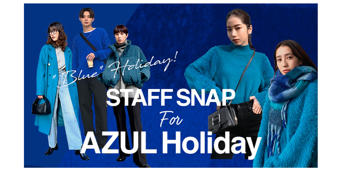 STAFF SNAP for AZUL Holiday
