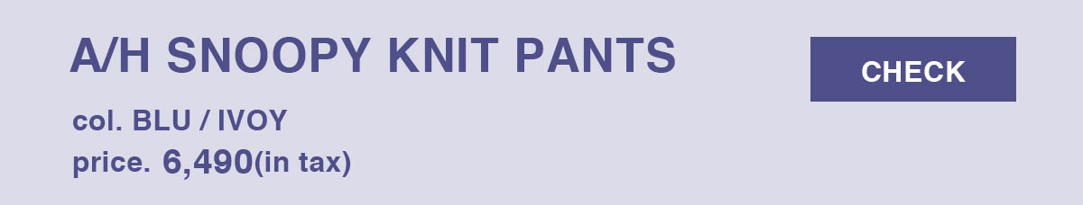 A/H SNOOPY KNT PANTS