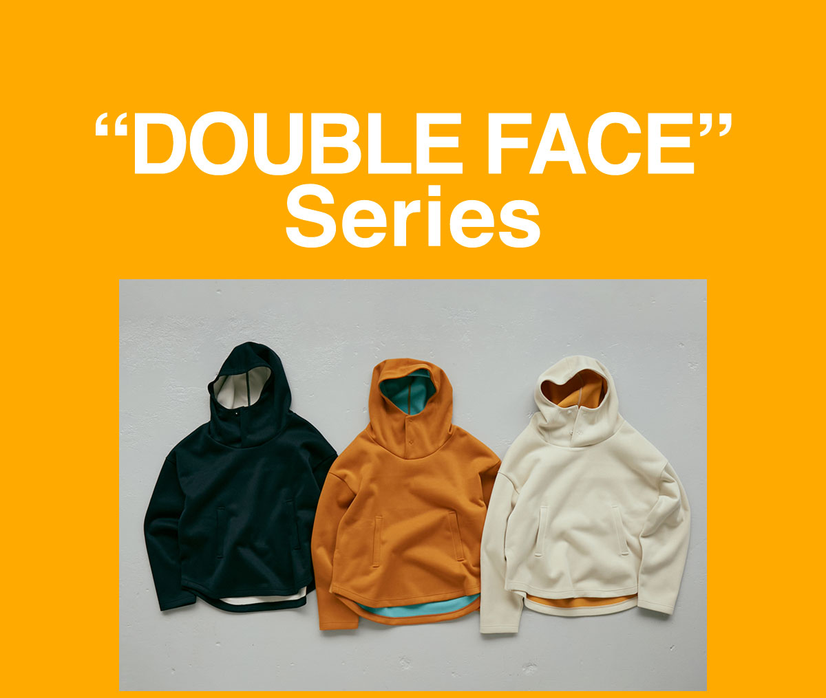 “DOUBLE FACE” Series