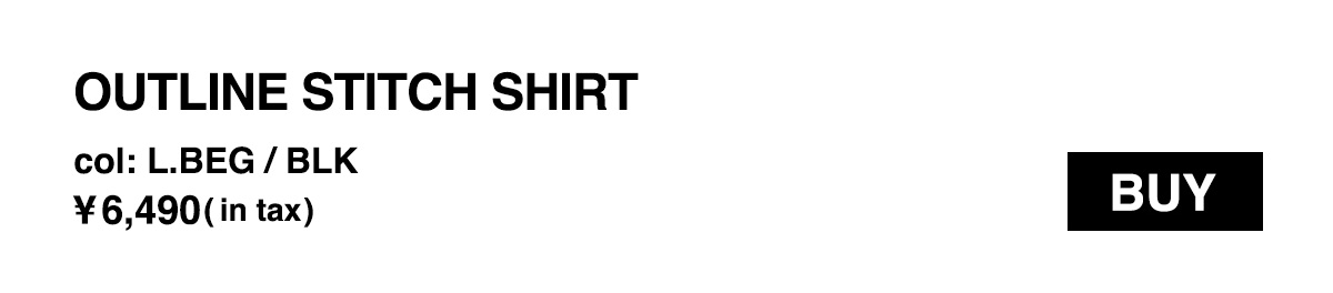 OUTLINE STITCH SHIRT/アウトラインステッチシャツ