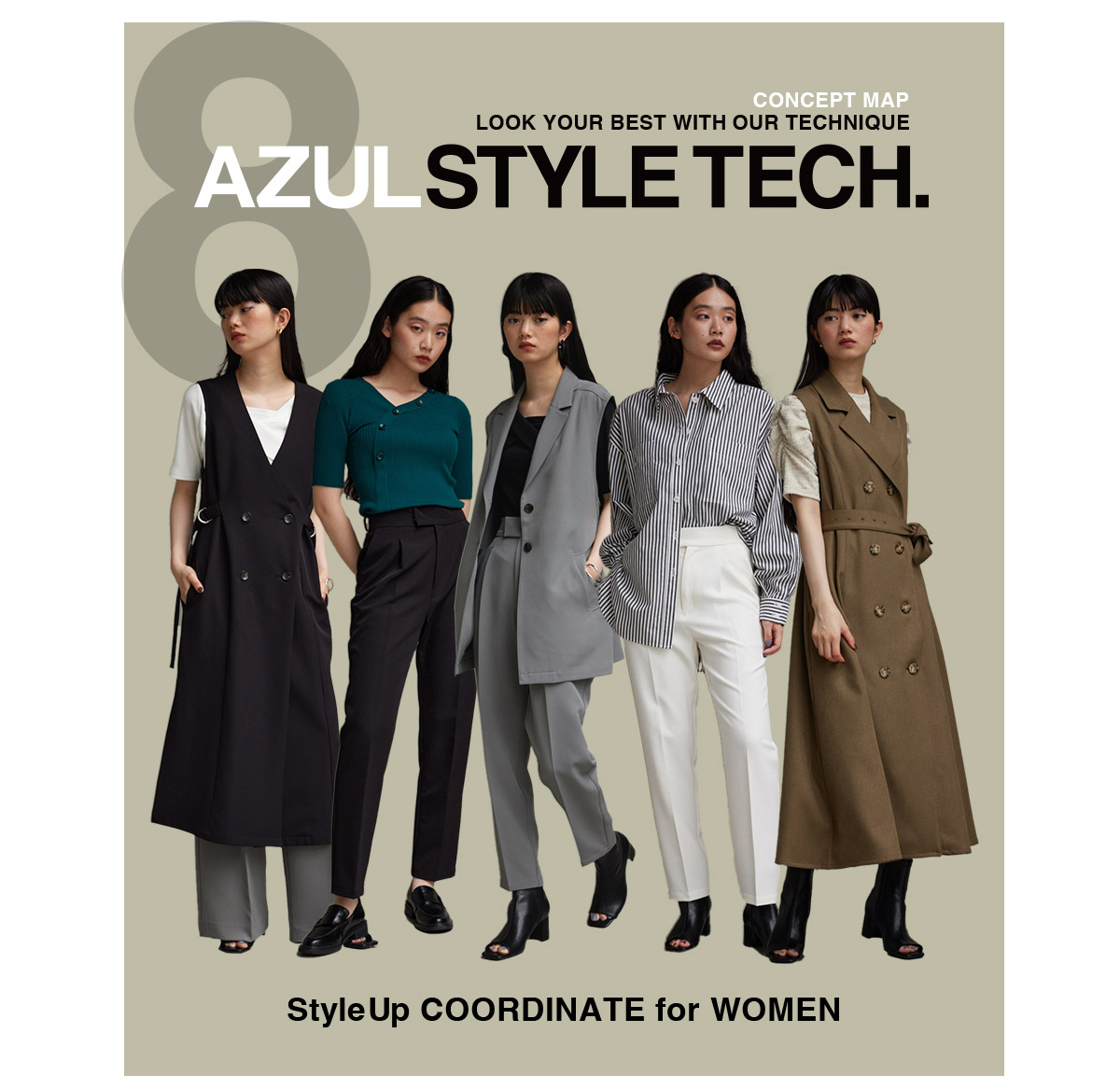 LOOK YOUR BEST WITH OUR TECHNIQUE AZUL STYLE TECH. 8 for WOMEN