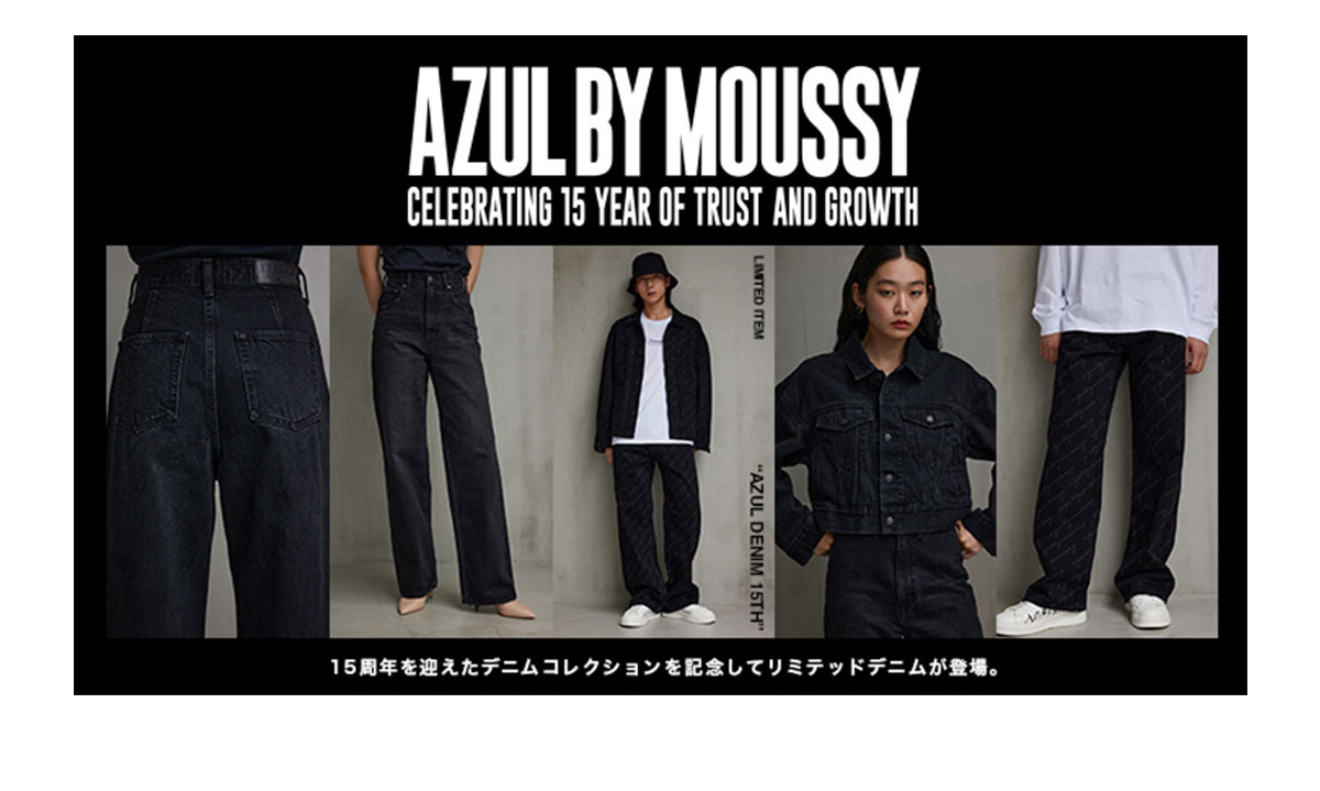 AZUL BY MOUSSY CELEBRATING 15 YEAR OF AND GROWTH