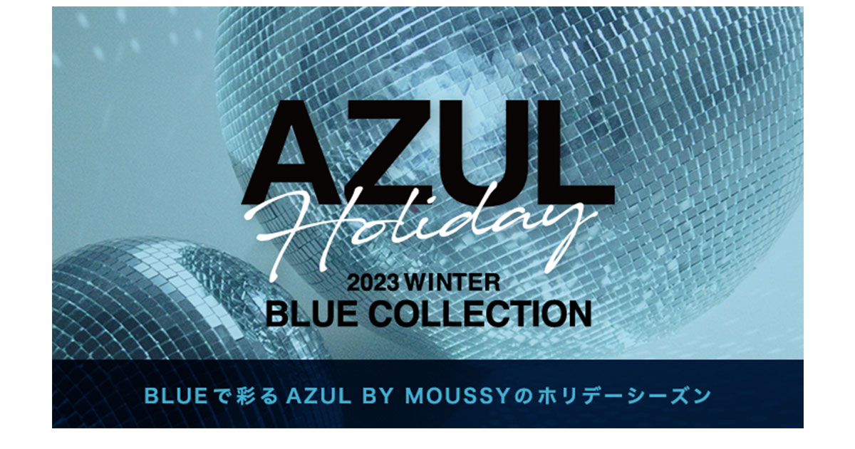 AZUL Holiday 2023 WINTER BLUE COLLECTION