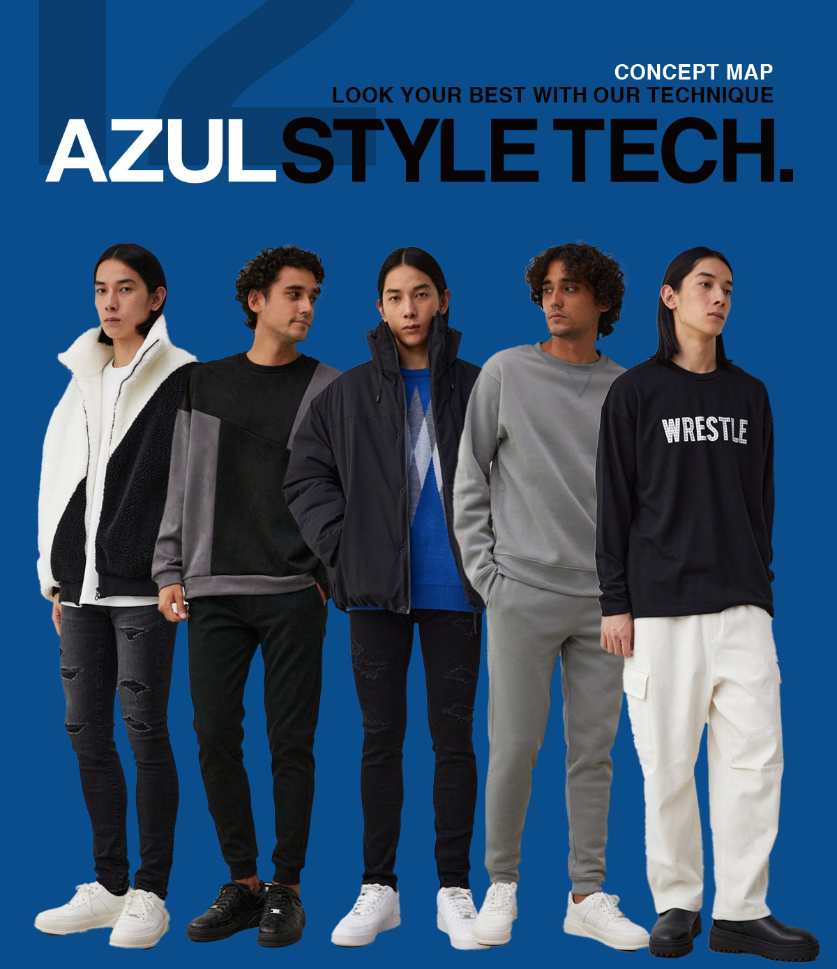 LOOK YOUR BEST WITH OUR TECHNIQUE AZUL STYLE TECH. 12 for MEN