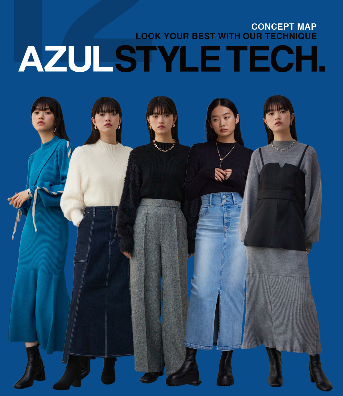 LOOK YOUR BEST WITH OUR TECHNIQUE AZUL STYLE TECH. 12 for WOMEN／AZUL BY MOUSSY