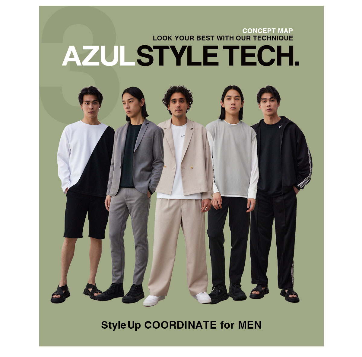 LOOK YOUR BEST WITH OUR TECHNIQUE AZUL STYLE TECH．3 for MEN