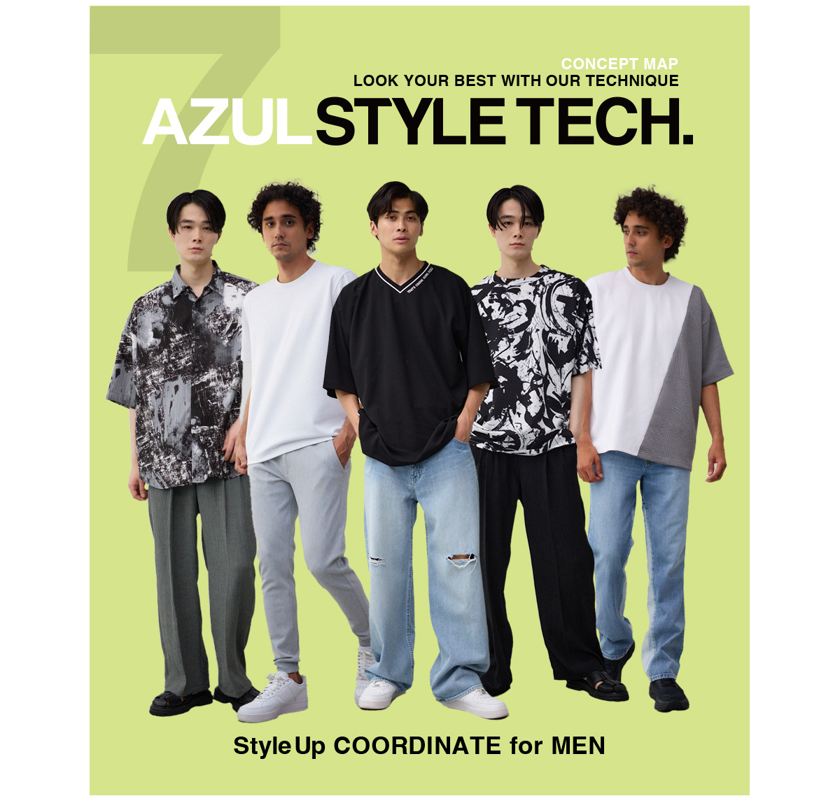 CONCEPT MAP LOOK YOUR BEST WITH OUR TECHNIQUE AZUL STYLE TECH．7 for MEN