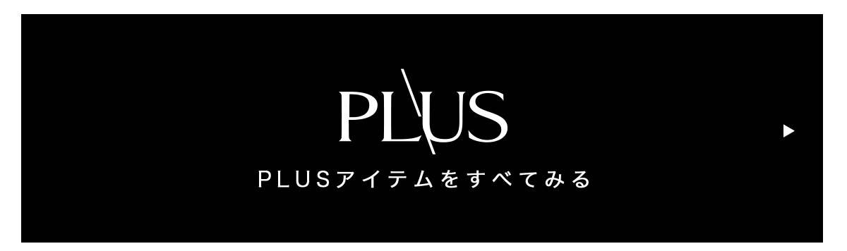 PLUS FOR WOMEN ‘24 Autumn／Winter Collection