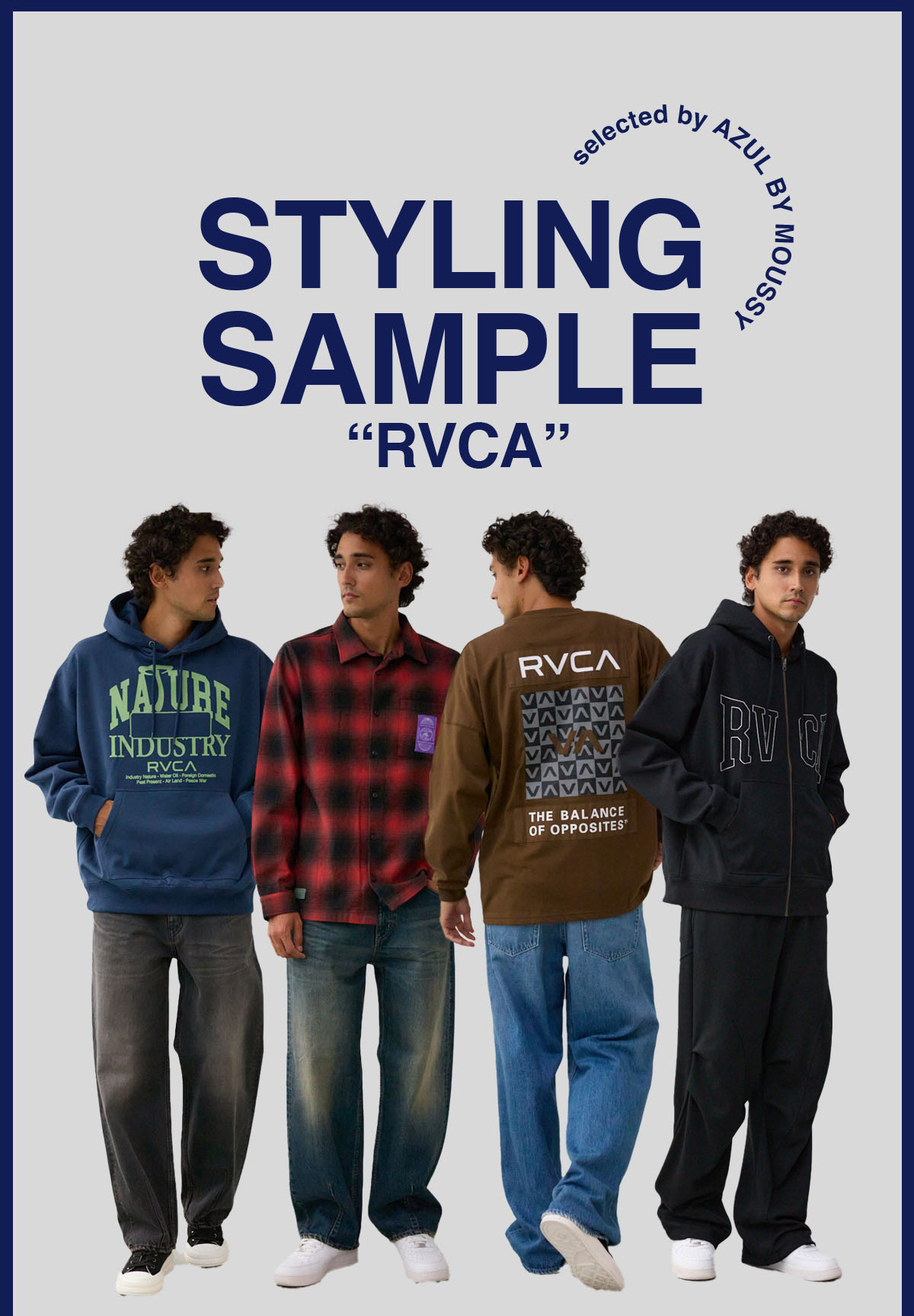 STYLING SAMPLE ”RVCA” selected by AZUL BY MOUSSY