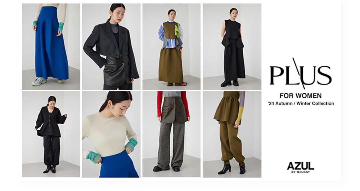 PLUS FOR WOMEN ‘24 Autumn／Winter Collection