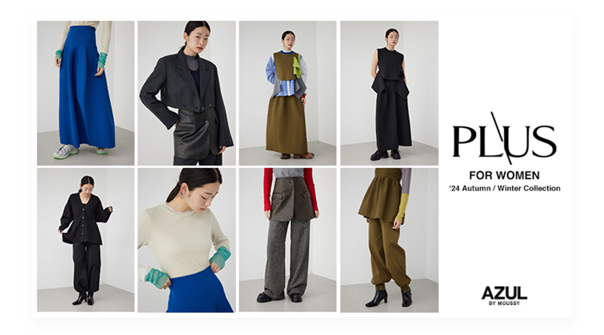 PLUS FOR WOMEN ‘24 Autumn／Winter Collection