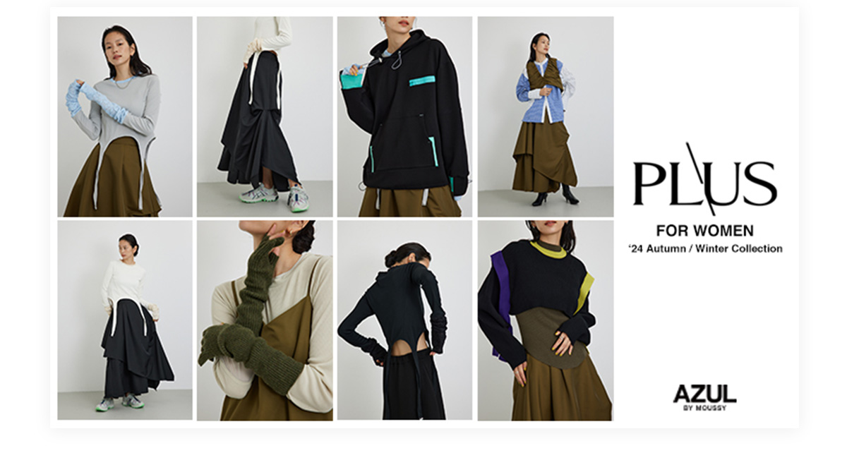 PLUS  for WOMEN ‘24 Autumn／Winter Collection