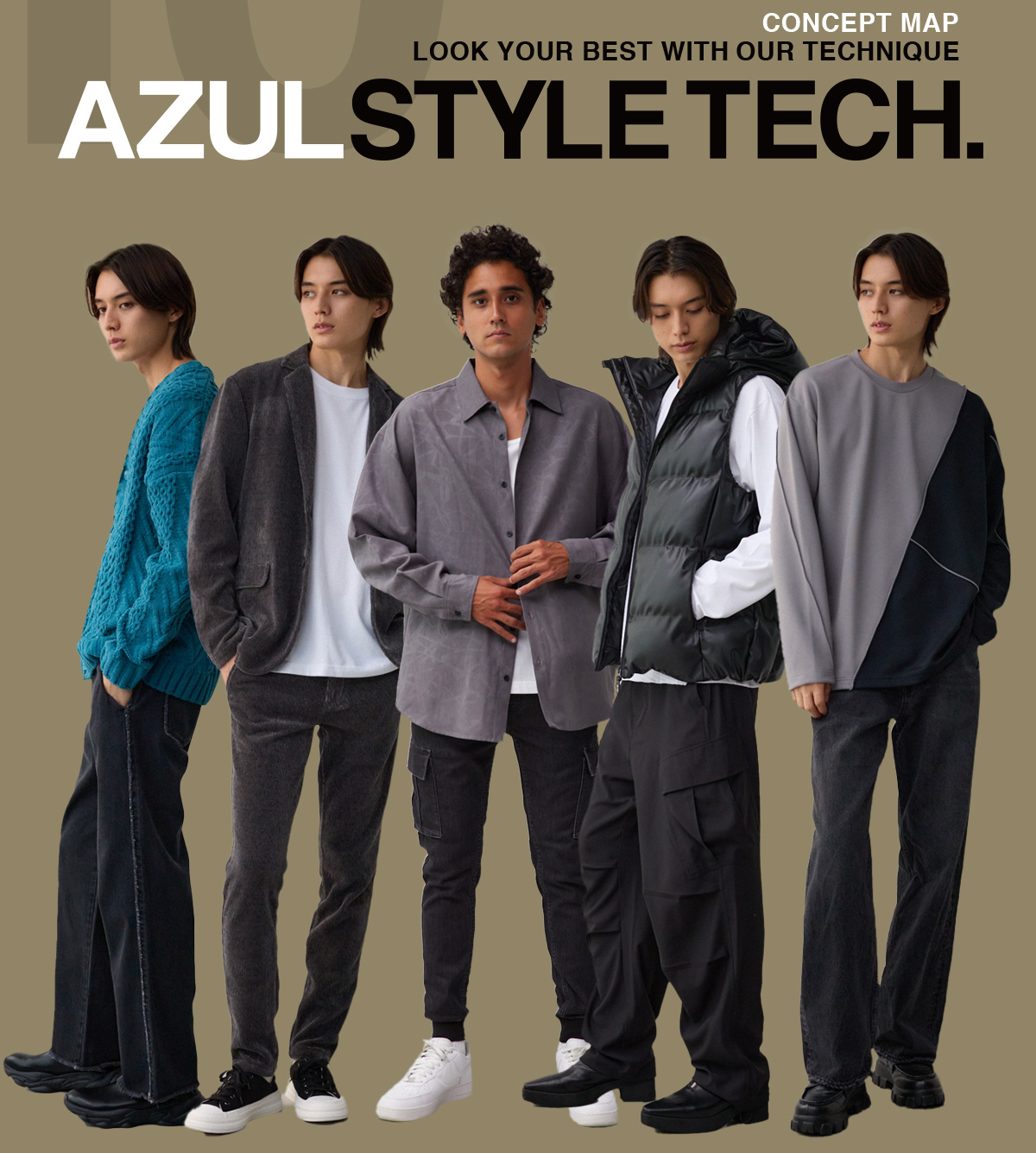 CONCEPT MAP LOOK YOUR BEST WITH OUR TECHNIQUE AZUL STYLE TECH. 10 for MEN