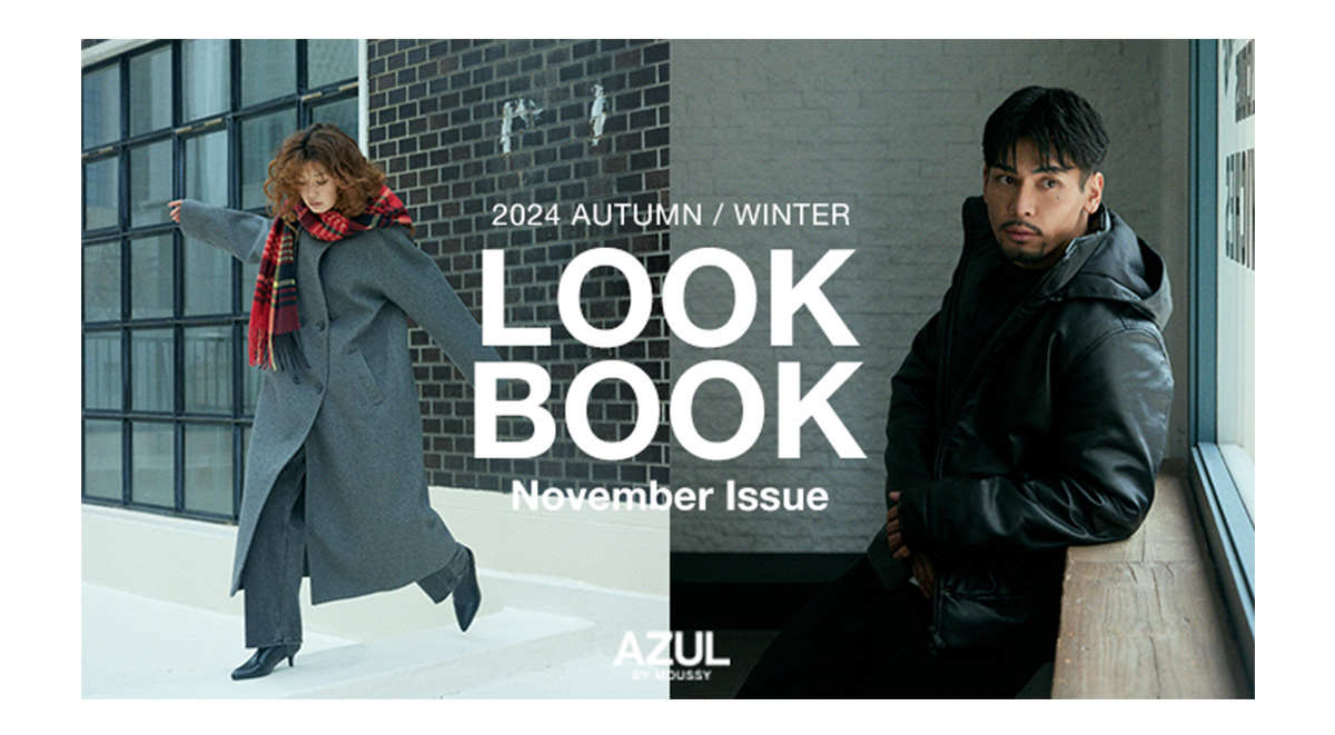 2024 AUTUMN／WINTER LOOKBOOK November Issue