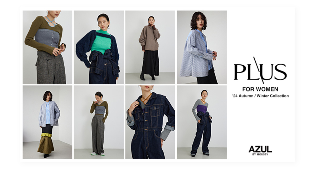 PLUS FOR WOMEN ‘24 Autumn／Winter Collection