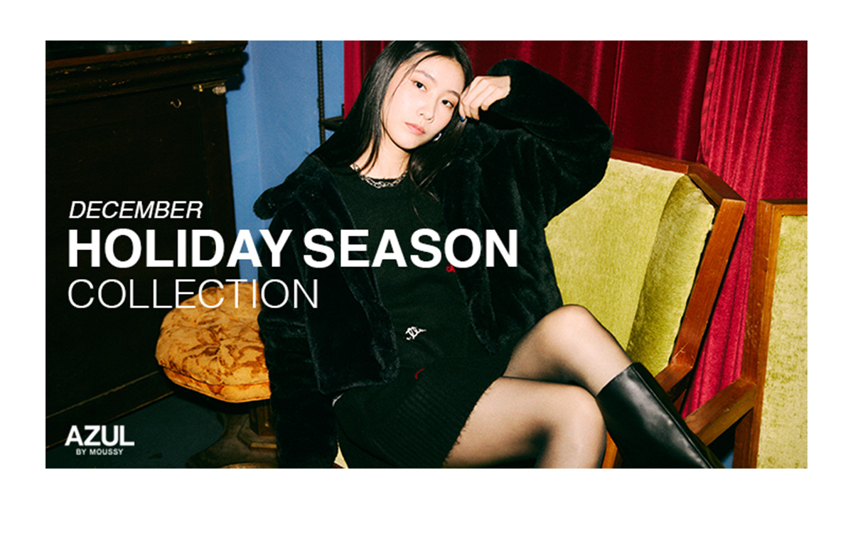 DECEMBER HOLIDAY SEASON COLLECTION