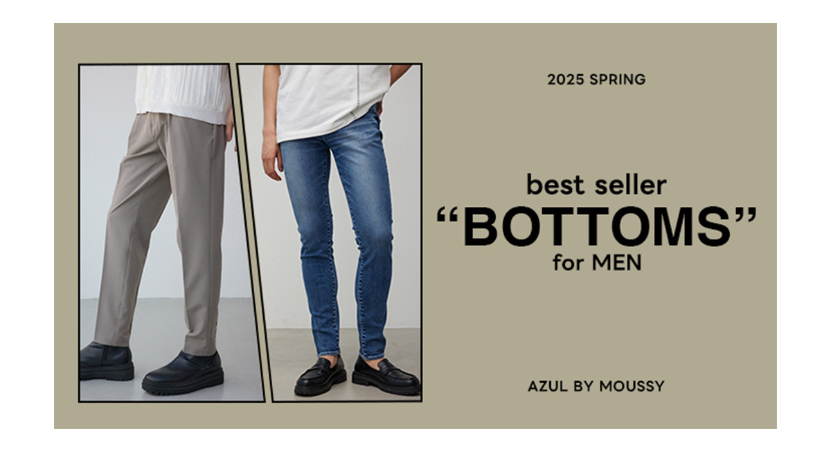 best seller “BOTTOMS” for MEN