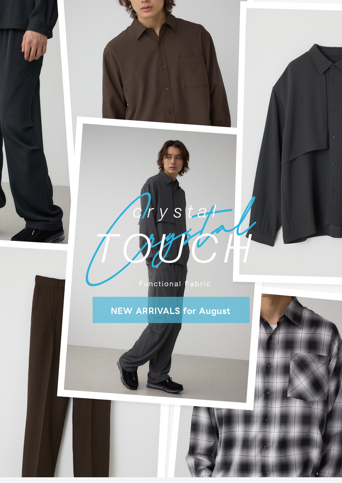 crystal TOUCH NEW ARRIVALS for August | forMEN
