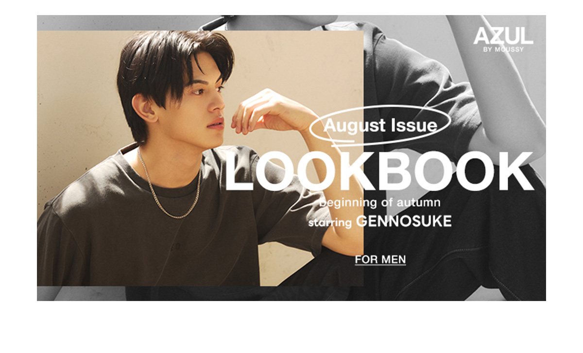 August Issue LOOKBOOK beginning of autumn starring GENNOSUKE for MEN