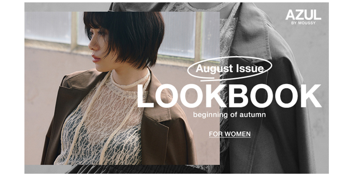 August Issue LOOKBOOK beginning of autumn for WOMEN