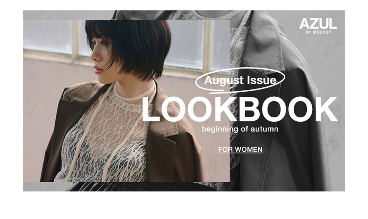 August Issue LOOKBOOK beginning of autumn for WOMEN