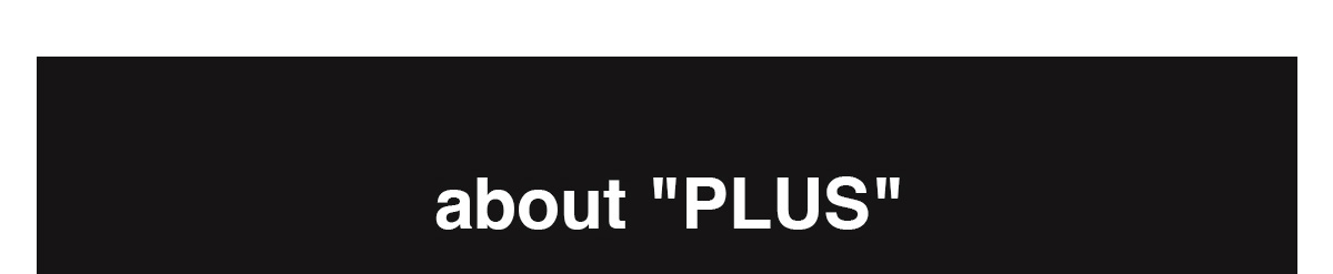 about “PLUS”
