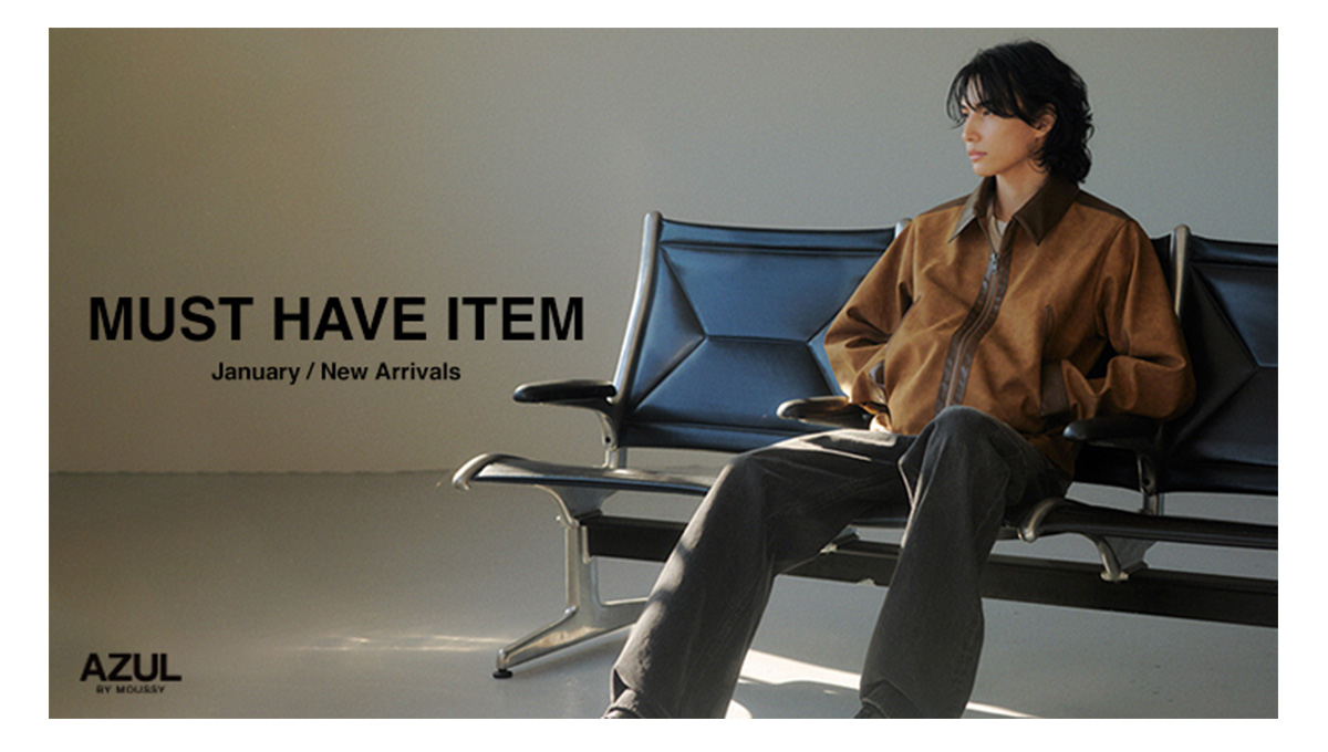 MUST HAVE ITEM | January ／ New Arrivals for MEN