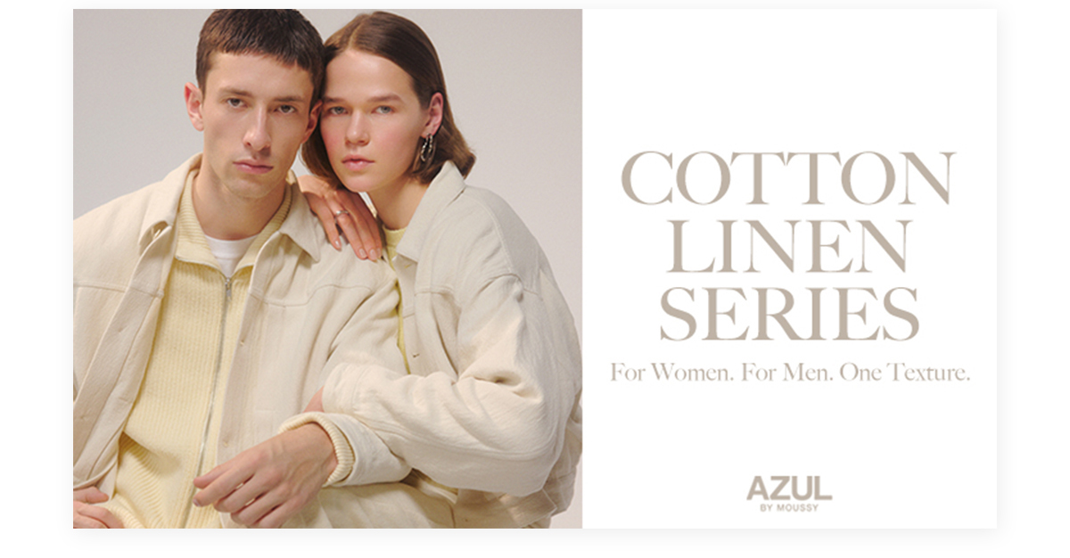 COTTONLINEN SERIES For Women. For Men. One Texture.