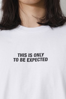 TO BE EXPECTED TEE/トゥビーエクスペクティドTシャツ 詳細画像