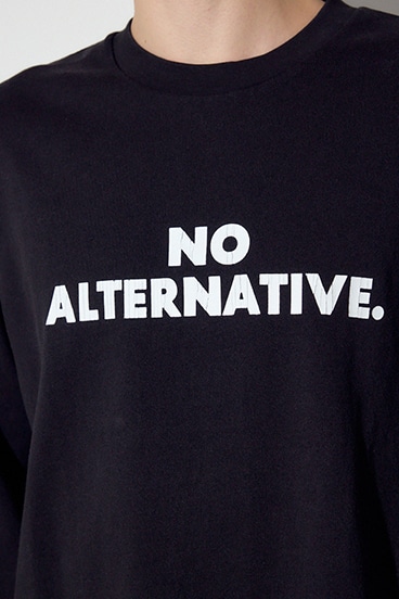 【SS先行アイテム】NO ALTERNATIVE長袖Tシャツ 詳細画像