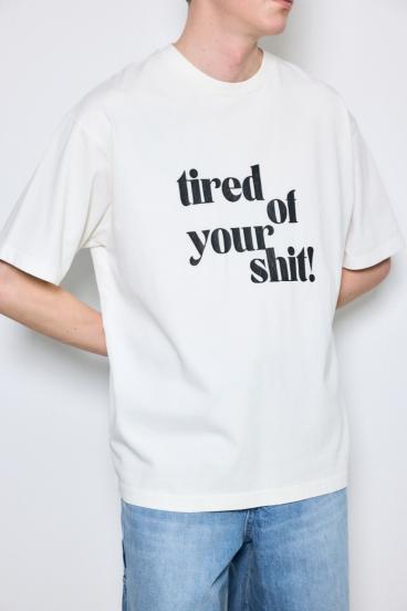 tired of your shit Tシャツ