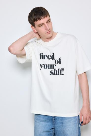 tired of your shit Tシャツ