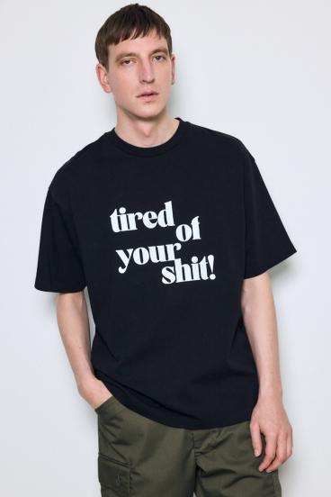 tired of your shit Tシャツ
