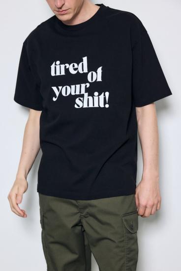 tired of your shit Tシャツ 詳細画像