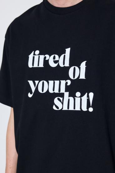 tired of your shit Tシャツ 詳細画像