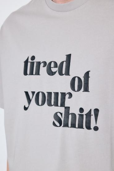 tired of your shit Tシャツ 詳細画像
