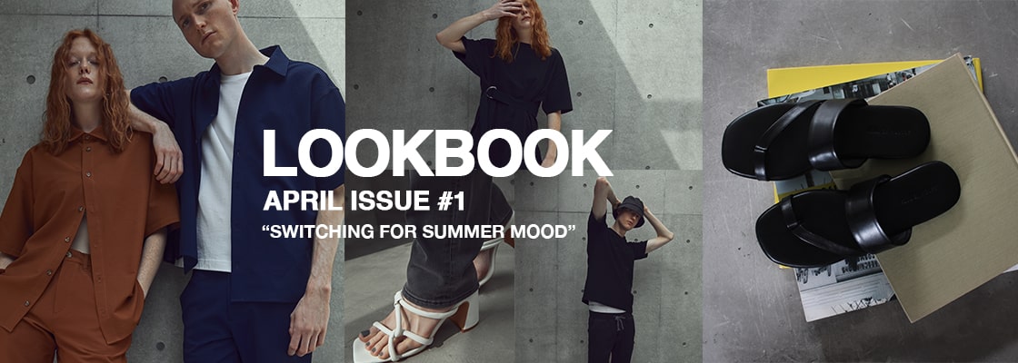 AZUL BY MOUSSY LOOKBOOK APRIL ISSUE #1　”SWITCHING FOR SUMMER MOOD”