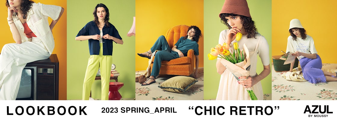LOOK BOOK 2023 spring APRIL ”CHIC RETRO”