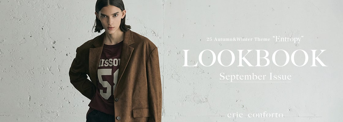 【crie conforto（クリーコンフォルト）】 25 Autumn & Winter 