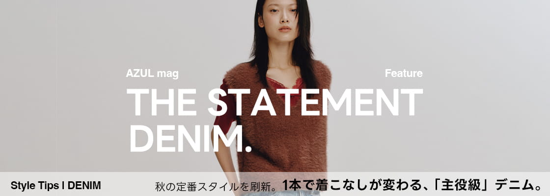 THE STATEMENT DENIM.  For WOMEN