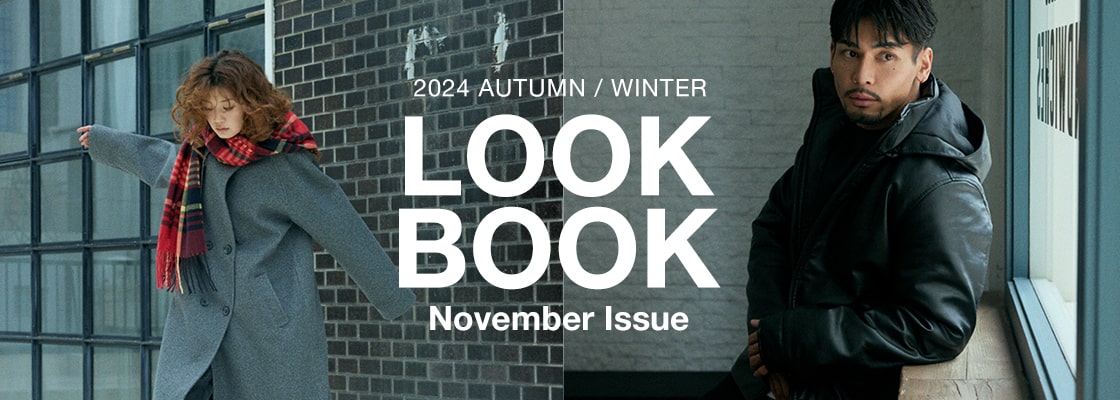 2024 AUTUMN／WINTER LOOKBOOK November Issue