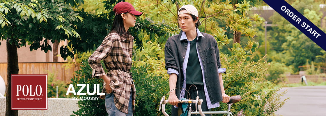 BRAND PICKS by AZUL MAG [Wear Classic?] Vol.1 クラシックを、自分らしく。POLO | AZUL BY MOUSSY