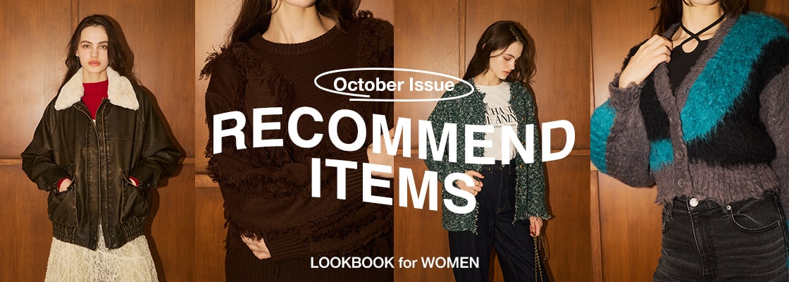 October Issue RECOMMEND ITEM LOOKBOOK for WOMEN