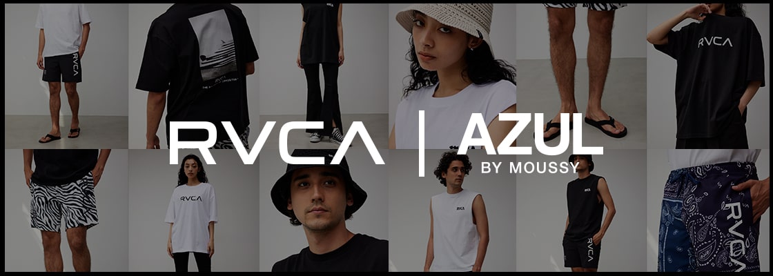  RVCA｜AZUL BY MOUSSY