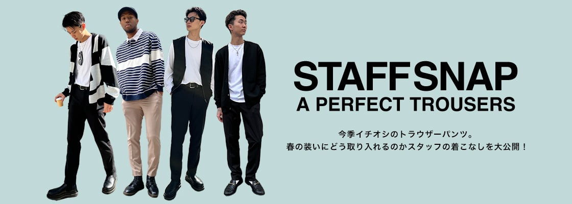 STAFF SNAP A PERFECT TROUSER