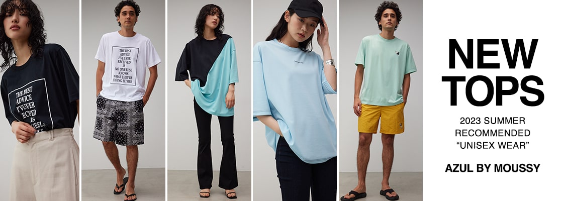 NEW TOPS　2023 SUMMER RECOMMENDED [UNISEX WEAR]