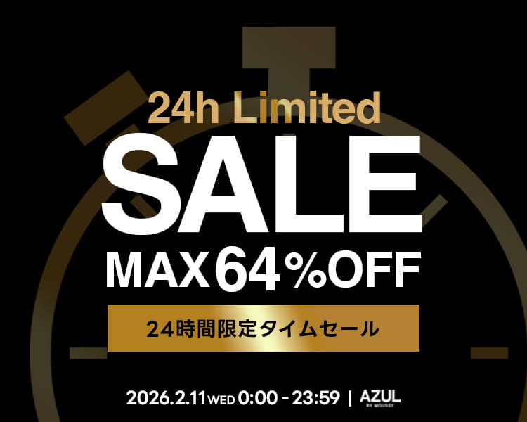 AZUL BY OUSSY｜24H TIME SALE