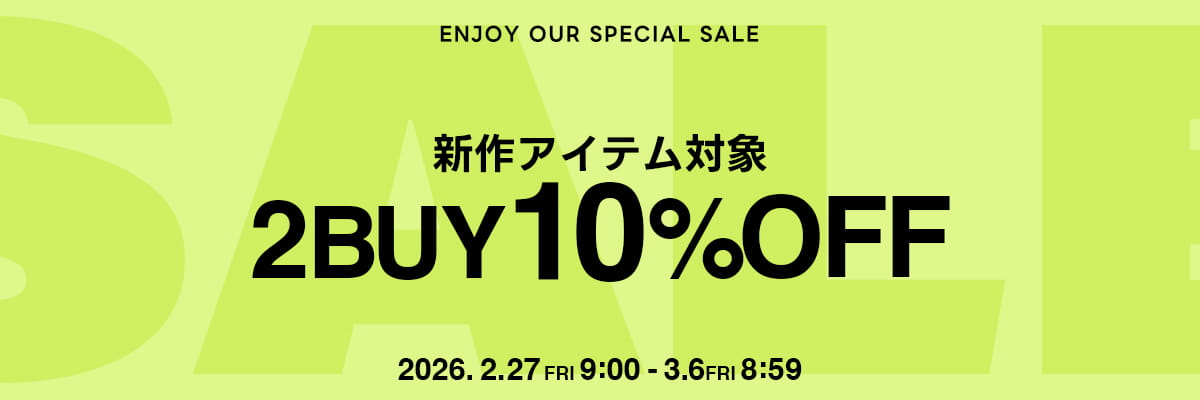 TIME SALE 2BUY10％OFF